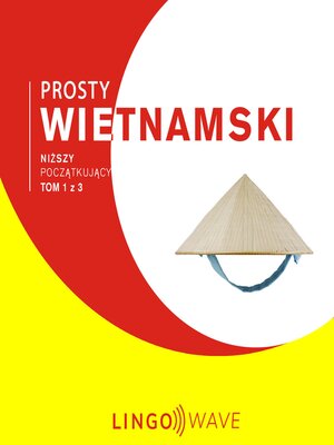 cover image of Prosty wietnamski--Niższy początkujący--Tom 1 z 3